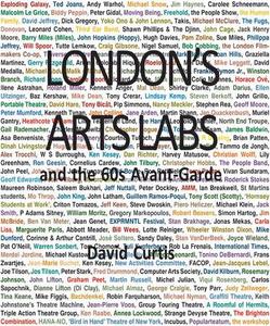London’s Arts Labs and the 60s Avant-Garde