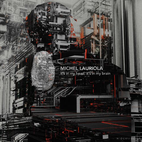 Michel Lauriola - It's In My Head, It's In My Brain (2022)