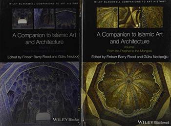 A Companion to Islamic Art and Architecture