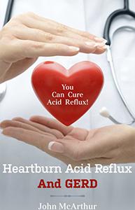 Heartburn Acid Reflux And GERD
