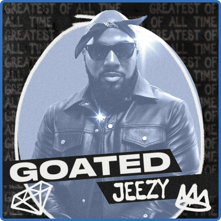 Jeezy - GOATED  Jeezy (2022)