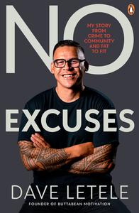 No Excuses My Story From crime to community and fat to fit