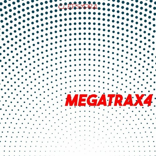 Clepsydra - MegaTrax 4 (2022)