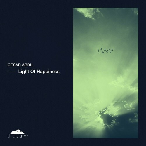 VA - Cesar Abril - Light Of Happiness (2022) (MP3)