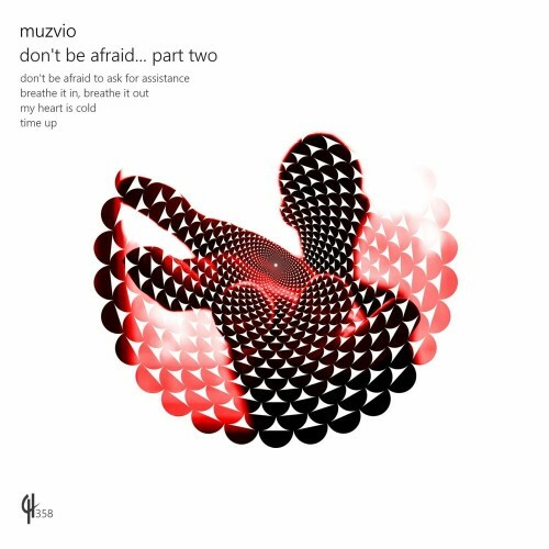 VA - Muzvio - Don't Be Afraid (Part Two) (2022) (MP3)