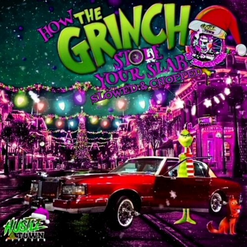 DJ SaucePark - How The Grinch Stole Your Slab (Slowed & Chopped) (2022)