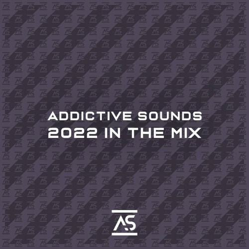 VA - Addictive Sounds - 2022 In The Mix (2022) (MP3)