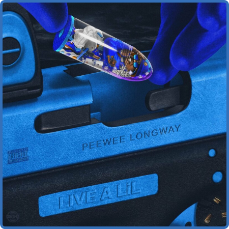 Peewee Longway - Live a Lil (2022)