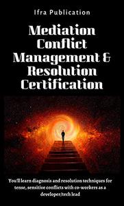 Mediation Conflict Management & Resolution Certification