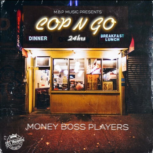 VA - Money Boss Players - Cop N Go (2022) (MP3)