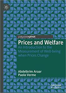 Prices and Welfare An Introduction to the Measurement of Well-being when Prices Change 