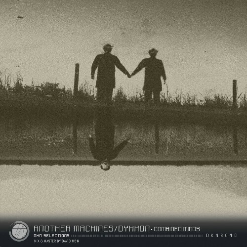 Another Machines & Dykkon - Combined Minds (2022)