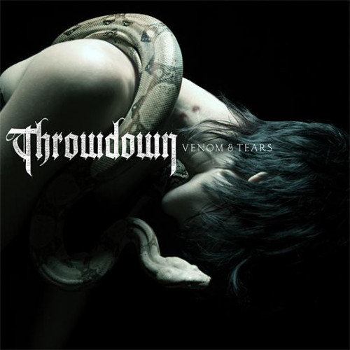 Throwdown - Venom & Tears (2007)