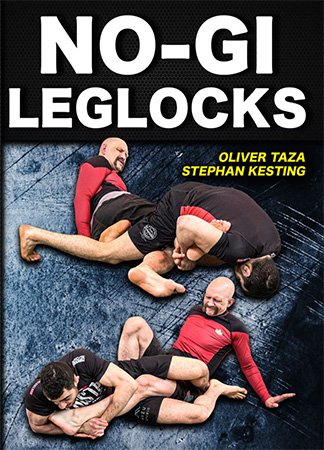 No Gi Leglocks with Oliver Taza Competition Proven Leglock Techniques and Strategies!