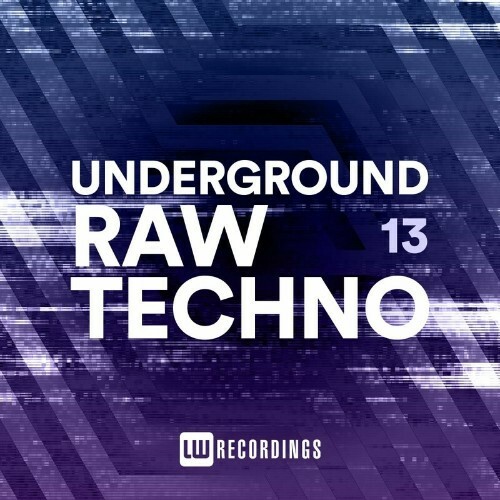 Underground Raw Techno, Vol. 13 (2022)