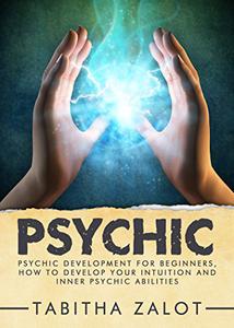 Psychic Psychic Development for Beginners