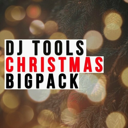 DJ Tools Big Christmas Pack (2022)
