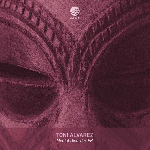 Toni Alvarez - Mental Disorder EP (2022)