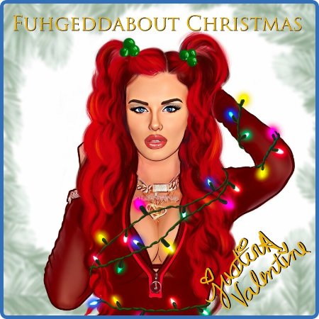 Justina Valentine - Fuhgeddabout Christmas (2022)