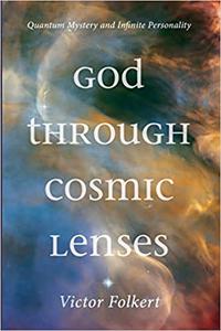 God through Cosmic Lenses Quantum Mystery and Infinite Personality