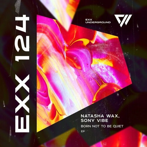 Natasha Wax & Sony Vibe - Born Not To Be Quiet (2022)
