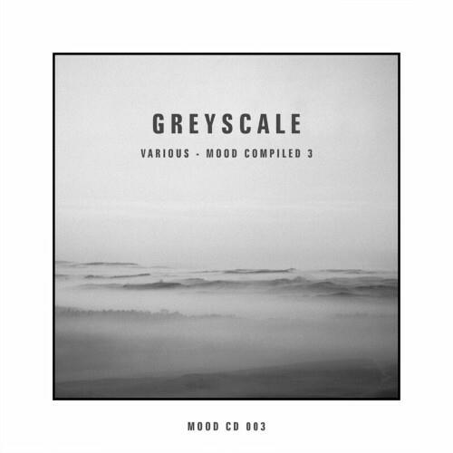 Greyscale - Mood Compiled 3 (2022)