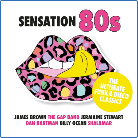 Various Artists - Sensation 80s -The Ultimate Funk & Disco Classics (2022)