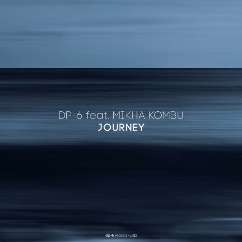 VA - DP-6 ft Mikha Kombu - Journey (2022) (MP3)