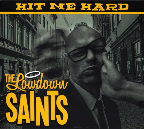 The Lowdown Saints - Hit Me Hard (2021) [lossless]