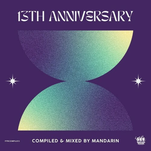 VA - 13th Anniversary Compiled & Mixed by Mandarin (2022) (MP3)