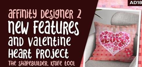 AD 18 Affinity Designer 2 New Features & Valentine Project using Shapebuilder, Knife Tool and Warps