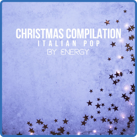 V A  - Christmas Compilation Italian Pop By Energy [2CD] (2022-12-21 Alternativa e...