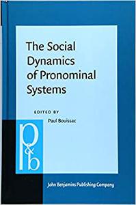 The Social Dynamics of Pronominal Systems