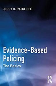 Evidence-Based Policing The Basics