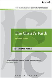 The Christ's Faith A Dogmatic Account