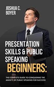 Presentation Skills & Public Speaking For Beginners