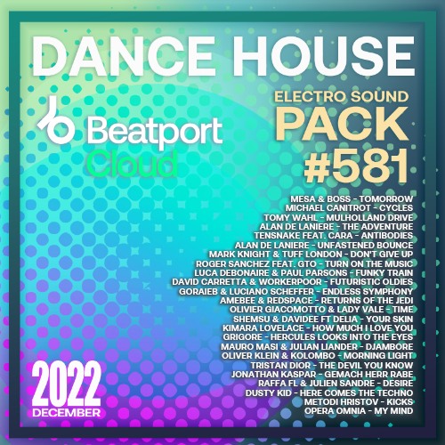 Beatport Dance House: Sound Pack #581 (2022)