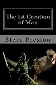 The 1st Creation of Man History of Mankind