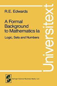 A Formal Background to Mathematics Logic, Sets and Numbers