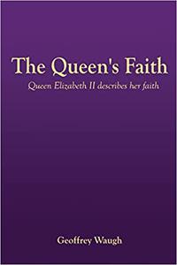 The Queen’s Faith Queen Elizabeth II describes the significance of Christmas & Easter