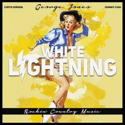 Various Artists - White Lightning (Rockin' Country Music) (2022)