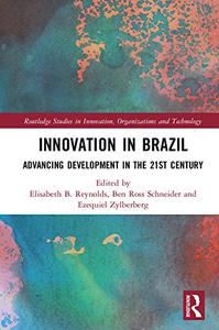 Innovation in Brazil Advancing Development in the 21st Century