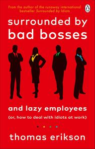 Surrounded by Bad Bosses and Lazy Employees (Lead Title)