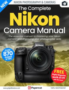 Nikon Photography The Complete Manual – September 2022
