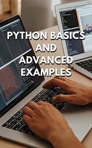 Python Programming for Beginners – Python Programming Exercises – Basic and Advanced Python Examples