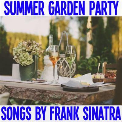 Frank Sinatra - Summer Garden Party Songs (2021)