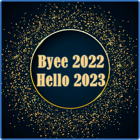 Various Artists - Byee 2022 Hello 2023 (2022)