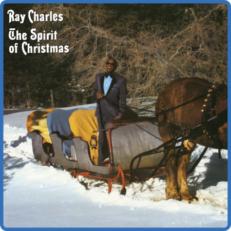 Ray Charles - The Spirit Of Christmas (Remastered) (2022)