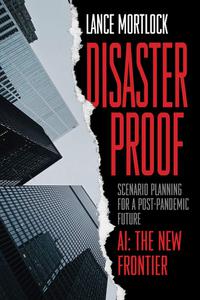 Disaster Proof Scenario Planning for a Post-Pandemic Future