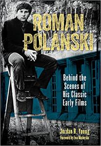 Roman Polanski Behind the Scenes of His Classic Early Films